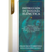 Instrucción en Teología Elénctica - Vol. 2: Tópicos 5-11: La Creación, la Providencia de Dios, los Ángeles, el Pacto de la Naturaleza, el Pecado del H