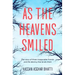As the Heavens Smiled: The story of three inseparable friends and the destiny that binds them