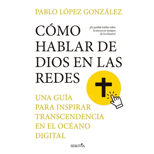Cómo Hablar de Dios En Las Redes