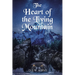 The Heart of the Living Mountain
