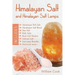 Himalayan Salt and Himalayan Salt Lamps: Himalayan Pink Salt, Himalayan Salt Block, Sea Salt, Bath Salts, Rock Salt Inhalers, Iodized Salt, Salt Lamp