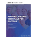 Personal Finance Essentials for Doctors: Pillars of Wealth Book 1