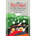 My Stroke in the Fast Lane: A Journey to Recovery