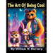 The Art of Being Cool