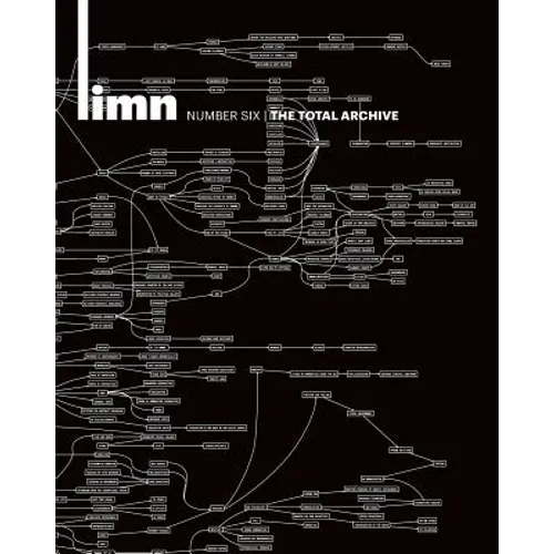 Limn Number 6: The Total Archive: The Total Archive