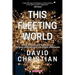 This Fleeting World A Very Small Book of Big History, or the Story of the Universe and History of Humanity