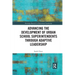 Advancing the Development of Urban School Superintendents through Adaptive Leadership