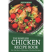 The Boneless Chicken Recipe Book: Get the Best of Boneless Chicken Recipes