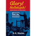 Glory! Hallelujah!