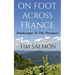 On Foot Across France - Dunkerque To The Pyrenees