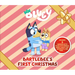 Bluey: Bartlebee's First Christmas: Includes 5 Surprise Gifts