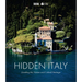 Hidden Italy: Unveiling Art, Nature and Cultural Heritage