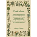 Floriculture - A Book of Reference for Amateur and Professional Gardeners with Practical Suggestions on the Cultivation of Flowers Generally and Conci