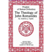 Prophet of Roman Orthodoxy, The Theology of John Romanides