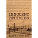 Innocent Enemies
