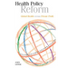 Health Policy Reform: Global Health Versus Private Profit
