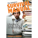 The Scholar's Survival Manual: A Road Map for Students, Faculty, and Administrators