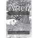 The After: The Story of One Pig's Journey Finding His Forever Home