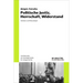 Politische Justiz, Herrschaft, Widerstand: Aufsätze Und Manuskripte