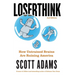 Loserthink: How Untrained Brains Are Ruining America