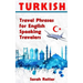 Turkish: Travel Phrases for English Speaking Travelers: The most needed 1.000 phrases when traveling in Turkey