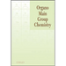 Organo Main Group Chemistry