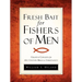 Fresh Bait For Fishers Of Men