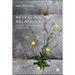Revealing Relations: Knowledge Infrastructures for Liveable Futures