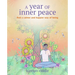 A Year of Inner Peace: Find a Calmer and Happier Way of Being