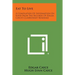 Eat to Live: A Compilation of Information on Food from the Records of Edgar Cayce's Clairvoyant Readings