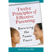 Twelve Principles of Effective Parenting: Surviving the Tween Years