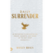 Daily Surrender: 60 Invitations to Encounter the Person, Presence, and Power of the Holy Spirit