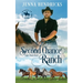 Second Chance Ranch: Clean & Wholesome Cowboy Romance
