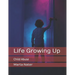 Life Growing Up: Child Abuse