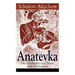 Anatevka: Die Geschichte von Tewje, dem Milchmann: Ein Klassiker der jiddischen Literatur