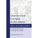 One-on-One Combat in the Arena