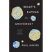 What's Eating the Universe?: And Other Cosmic Questions