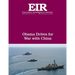 Obama Drives For War With China: Executive Intelligence Review; Volume 43, Issue 15