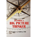 Becoming a Big Picture Thinker: Without Neglecting the Details