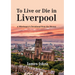 To Live or Die in Liverpool: A Missionary's Devotional from the Mersey
