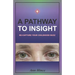 A Pathway to Insight: Re-capture your childhood buzz