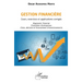 Gestion financière: Cours, exercices et applications corrigés