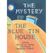 The Mystery of the Blue Tin House: A Mirabella Morehugs Adventure