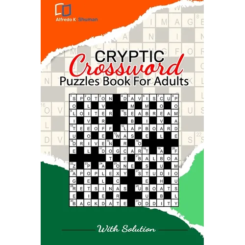 Cryptic Crossword Puzzle: The World's Best Cryptic Crossword Puzzle Book for Adults, Seniors & Teens A Fun and Friendly The Time Great Cryptic C