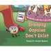 Droopsy Oopsies Don't Exist