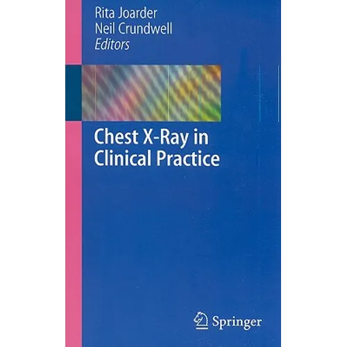 Chest X-Ray in Clinical Practice