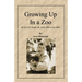 Growing Up In a Zoo