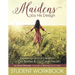 Maidens by His Design - Student Workbook