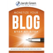 Monetize Your Blog Step-By-Step: Learn How To Make Money Blogging. Digital Marketing Best Practices And Digital Products Creation To Profit From Your