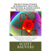 Secret Gems Foods & Essential Oils for Intuition & Associative Remote Viewing: Book three on our 3 part instruction series about Learning Associative
